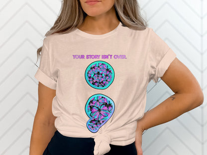Your Story Isn't Over Graphic Tee