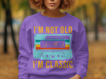 I'M NOT OLD I'M CLASSIC Vintage Cassette Graphic Sweatshirt