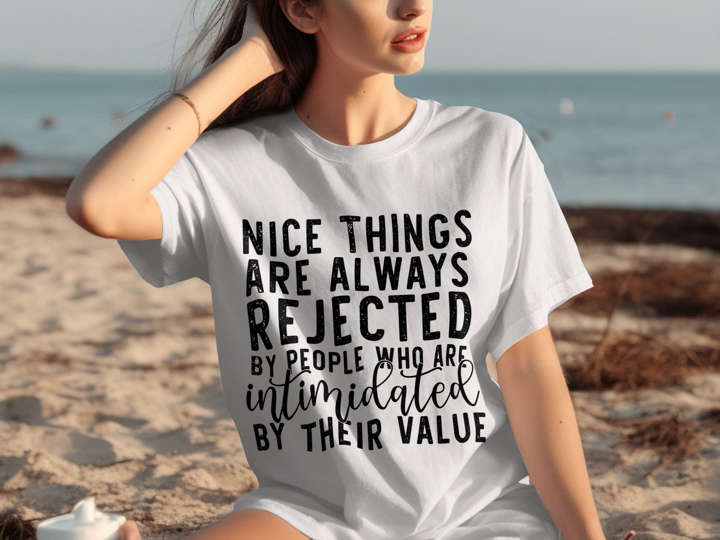 Nice Things Are Always Rejected Value T-Shirt