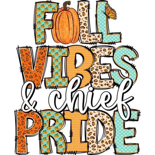 Fall Vibes & Chief Pride Graphic Shirt Design