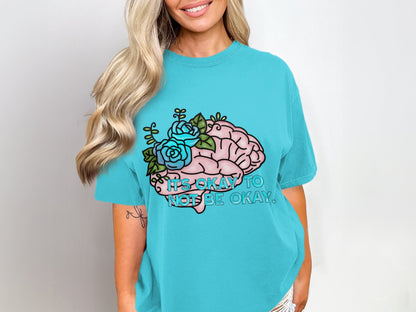 It's Okay To Not Be Okay Printed Shirt