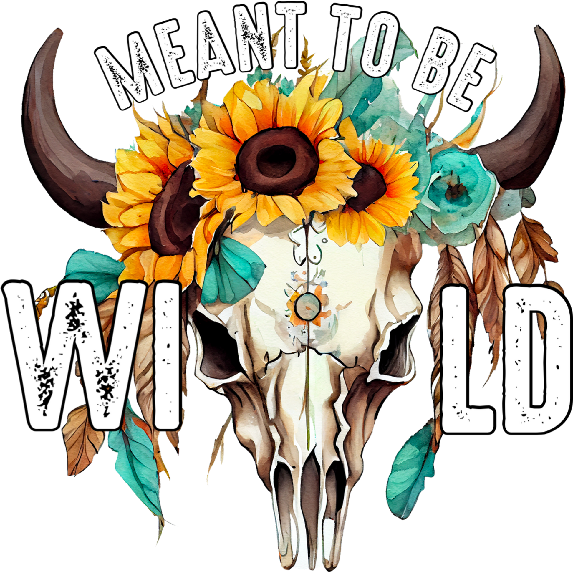 Meant To Be Wild Skull with Flowers Design Poster