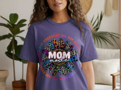 Everyday All Day Mom Mode Graphic T-Shirt
