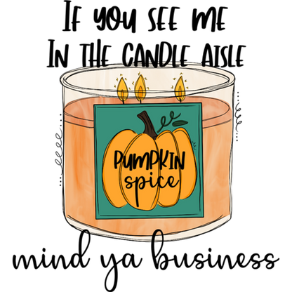Pumpkin Spice Scented Candle with Humorous Quote