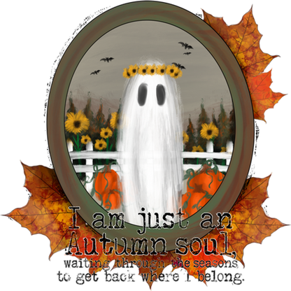I am just an Autumn soul ghost illustration poster
