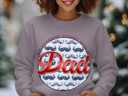 My Favorite People Call Me Dad Sweatshirt
