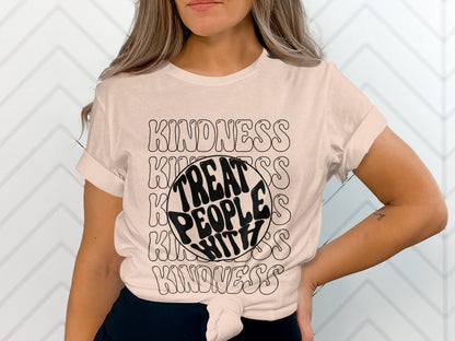 Kindness Treat People With It Graphic T-shirt