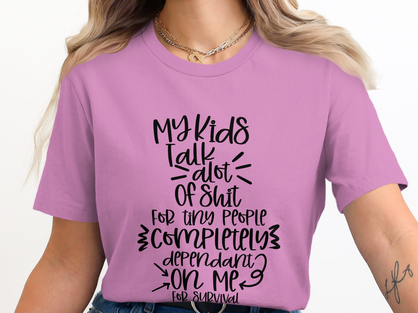 Funny My Kids Talk A Lot Of Shit Mom Life T-shirt