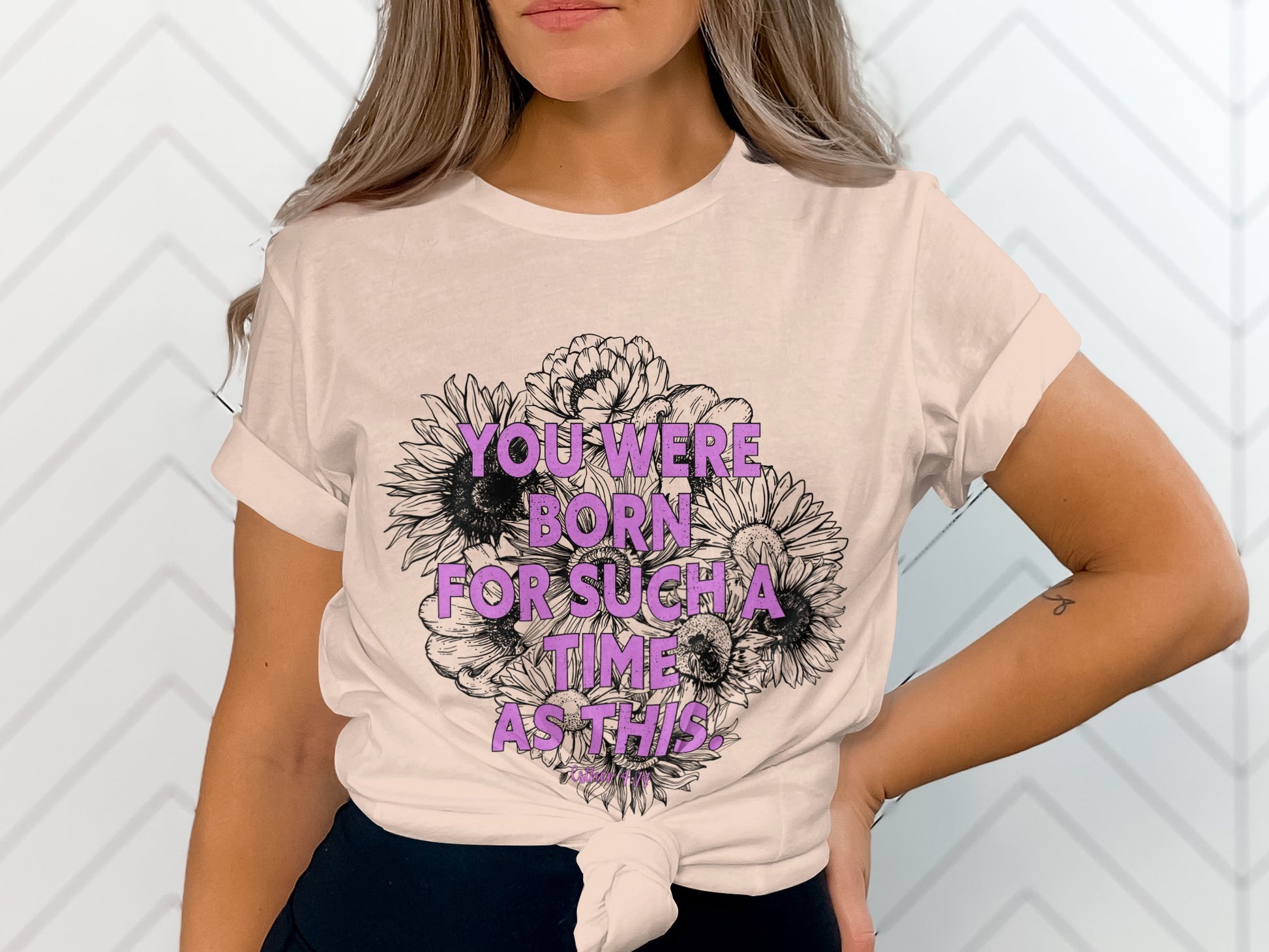 You Were Born for Such a Time as This T-Shirt
