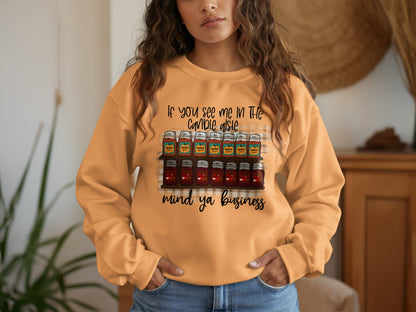 If You See Me in the Candle Aisle Mind Ya Business Shirt