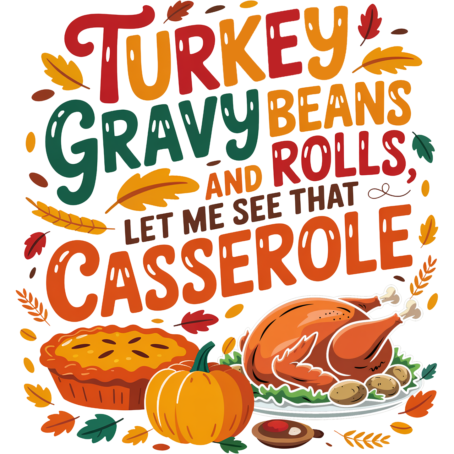 Turkey Gravy Beans and Rolls Let Me See That Casserole