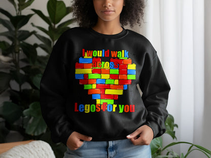 I Would Walk Across Legos For You Heart Design Shirt