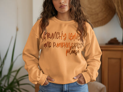 Crunchy Leaves And Pumpkin Spice Please Sweatshirt