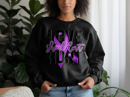 Love Shouldn't Hurt Break the Silence Sweatshirt