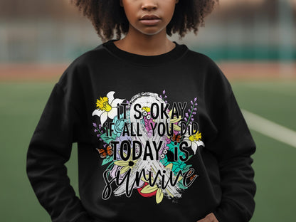 It's Okay If All You Did Today Is Survive Shirt