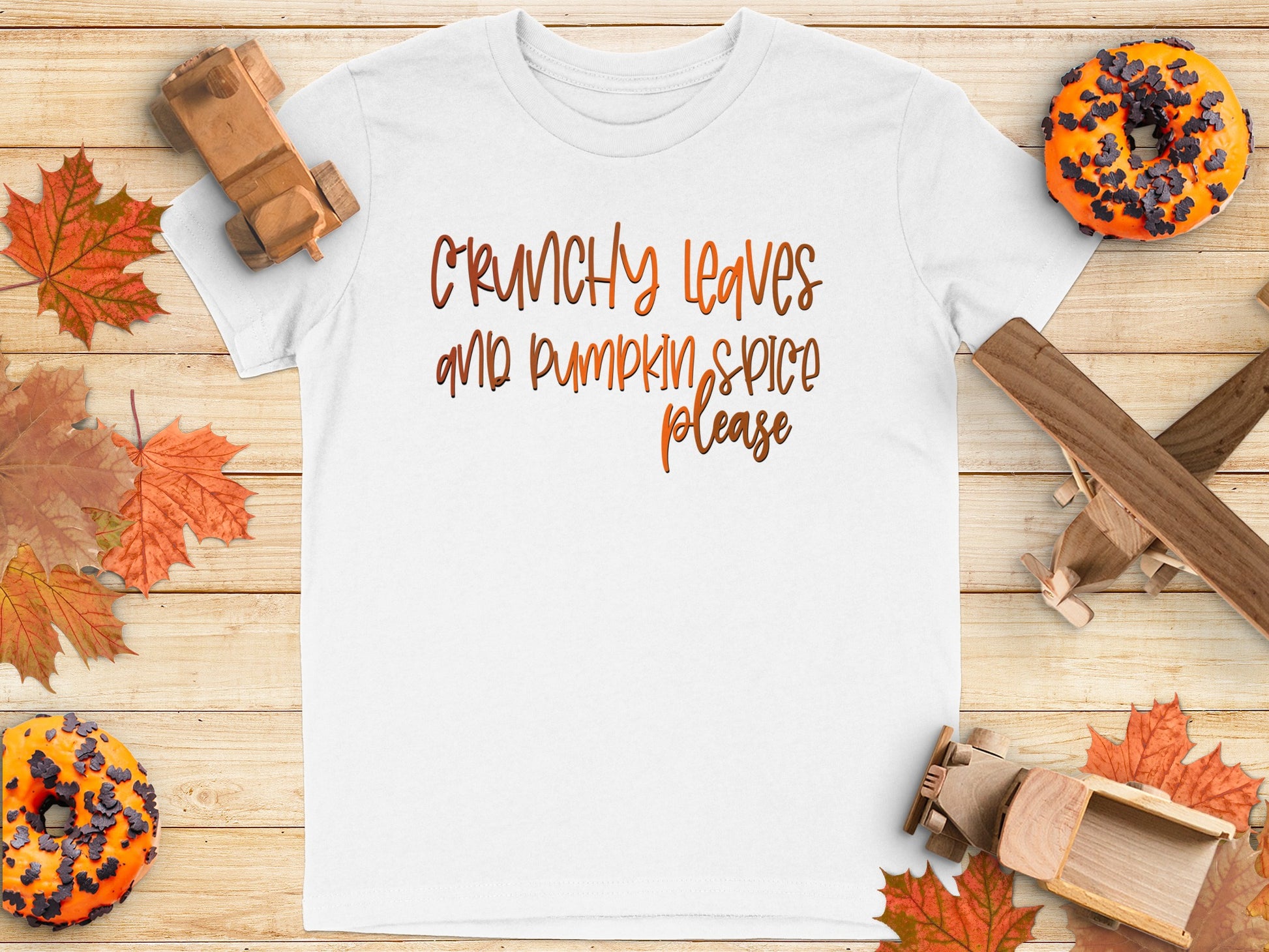 Crunchy Leaves and Pumpkin Spice Please T-shirt