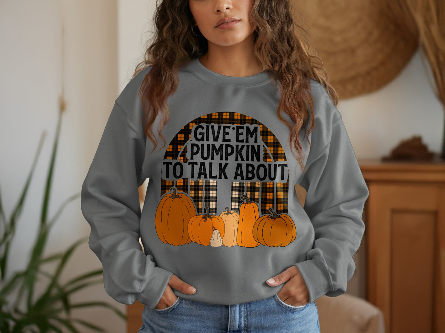 Give Em Pumpkin To Talk About Plaid Sweatshirt