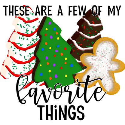 These Are A Few Of My Favorite Things Shirt