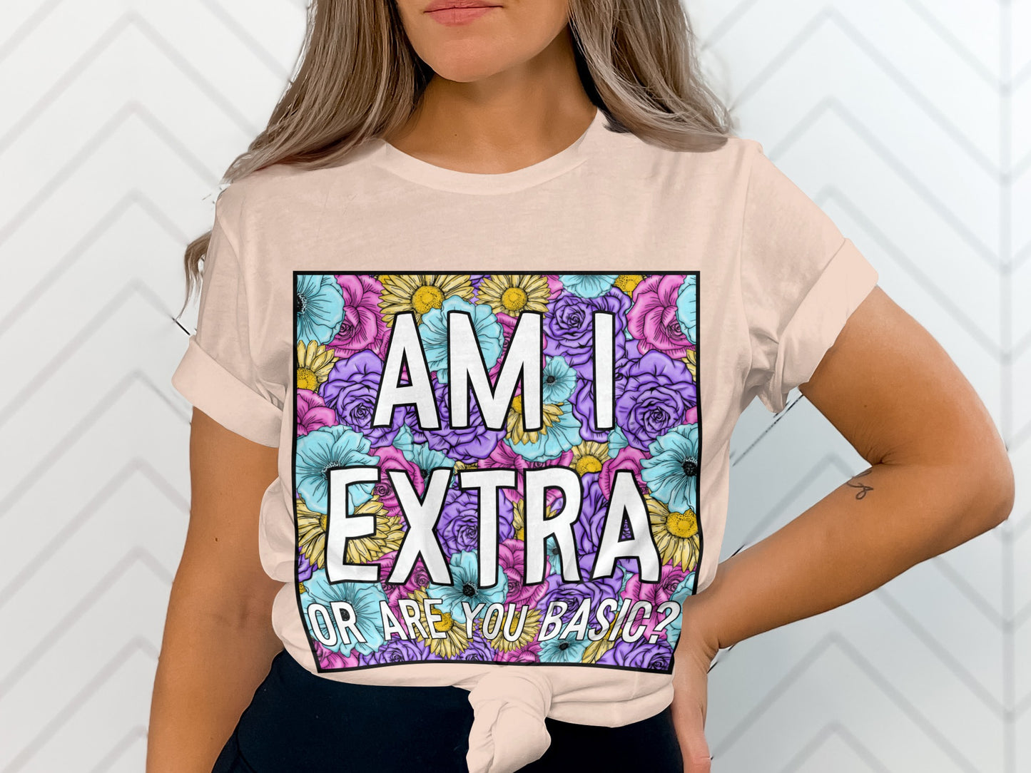Am I Extra Or Are You Basic Graphic T-shirt