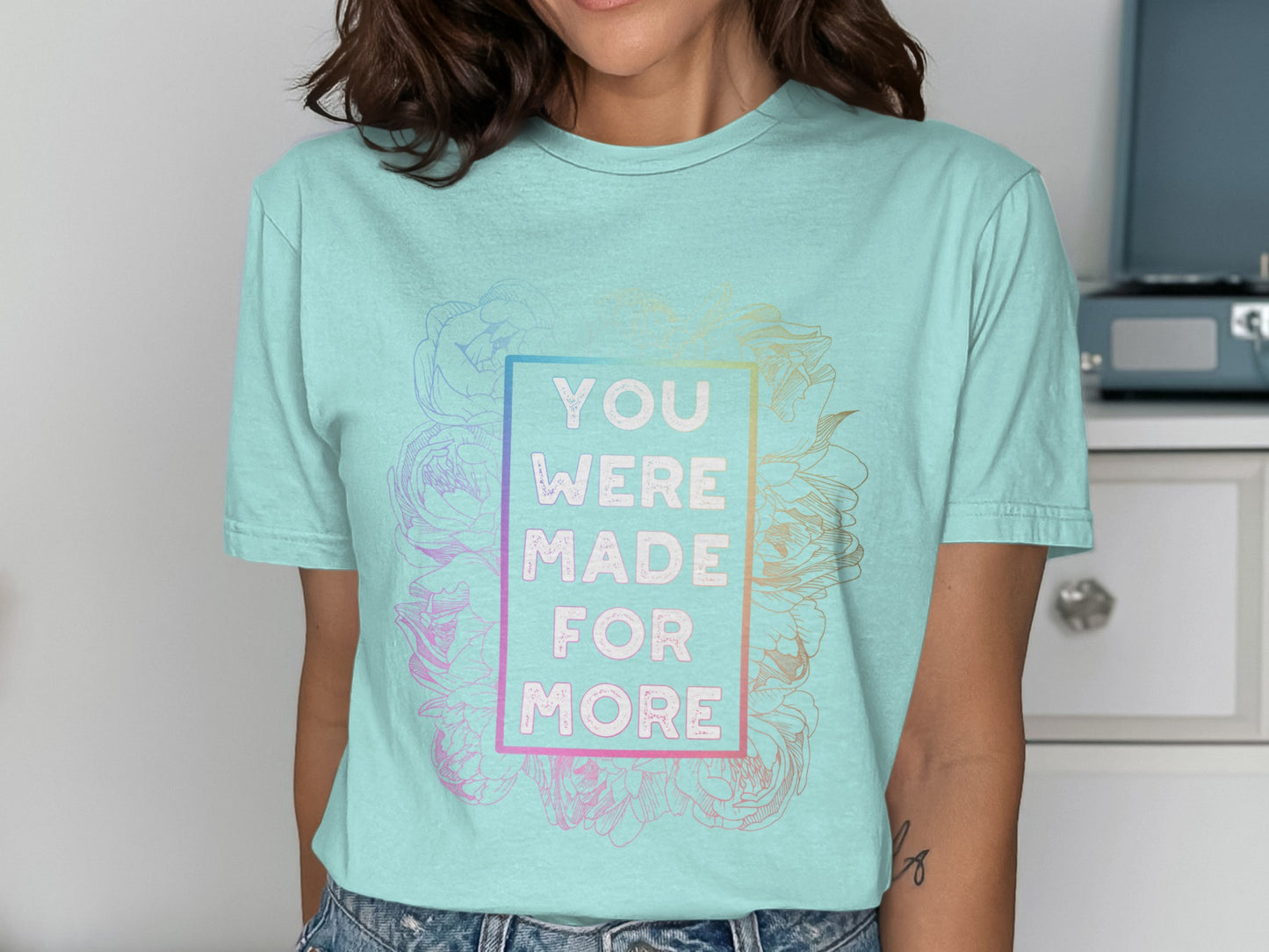 You Were Made For More Graphic T-Shirt