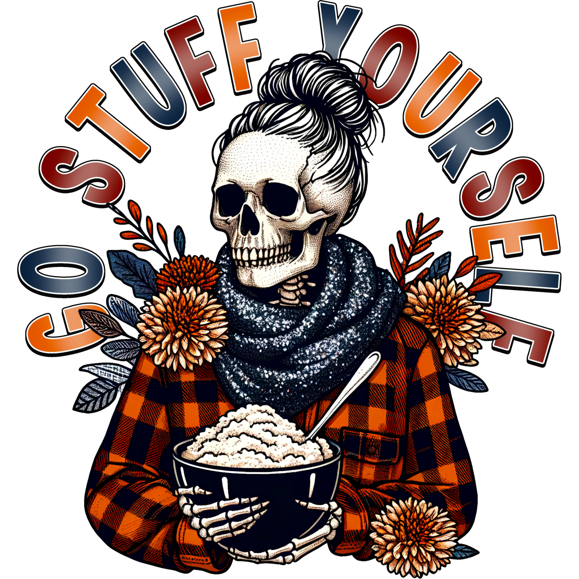 Go Stuff Yourself Skull with Flowers Artwork