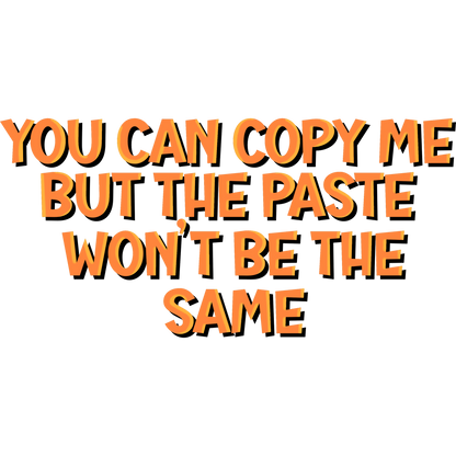 Bold Motivational Quote You Can Copy Me Wall Art