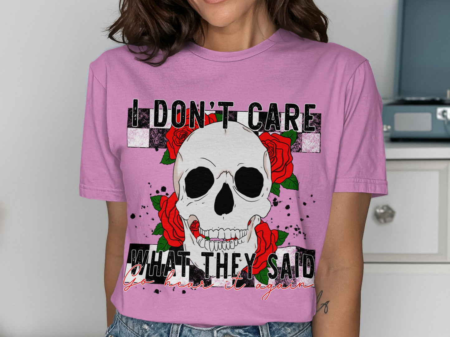 I Don't Care What They Said Skull Graphic T-Shirt