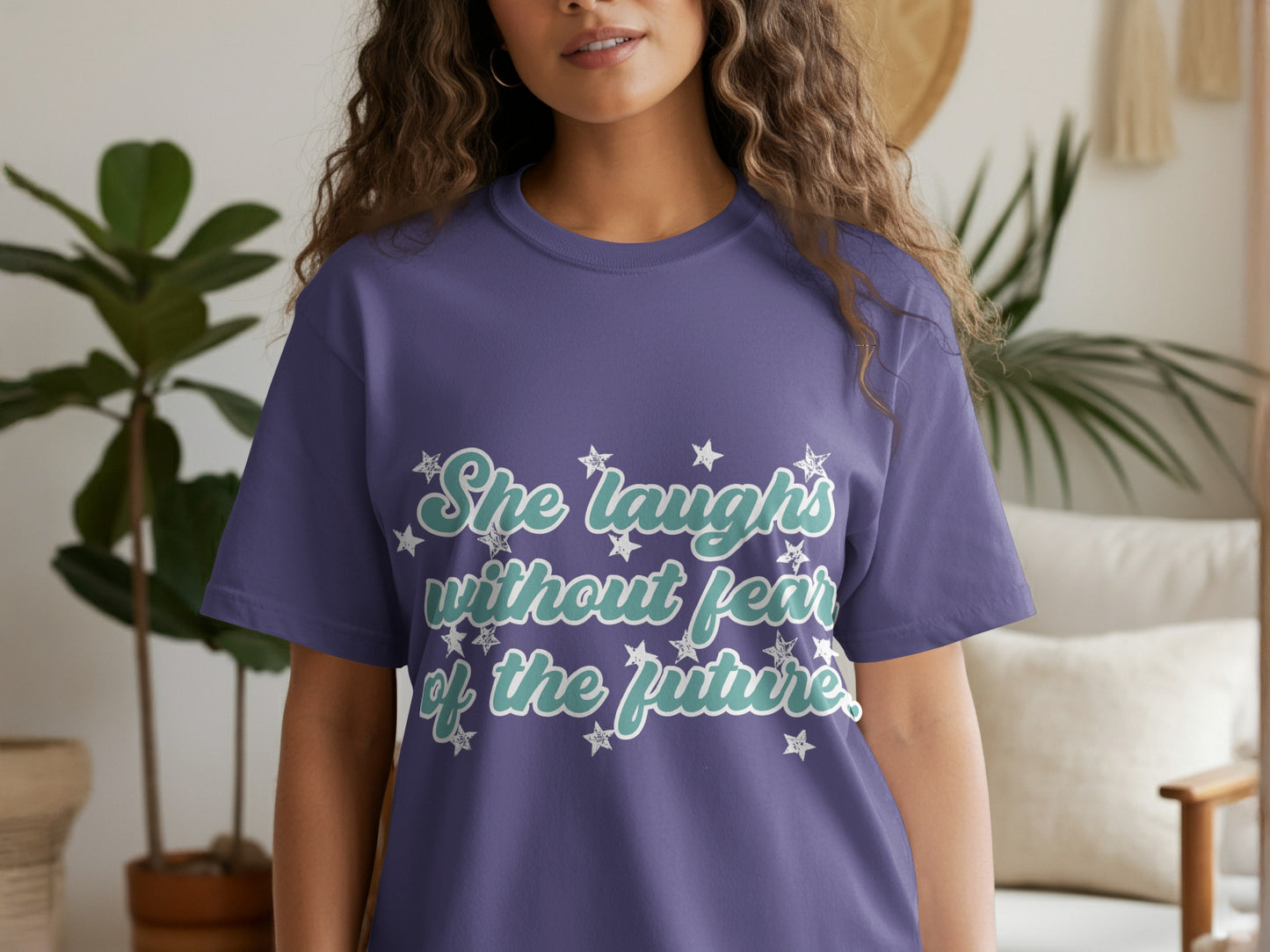 She laughs without fear of the future shirt