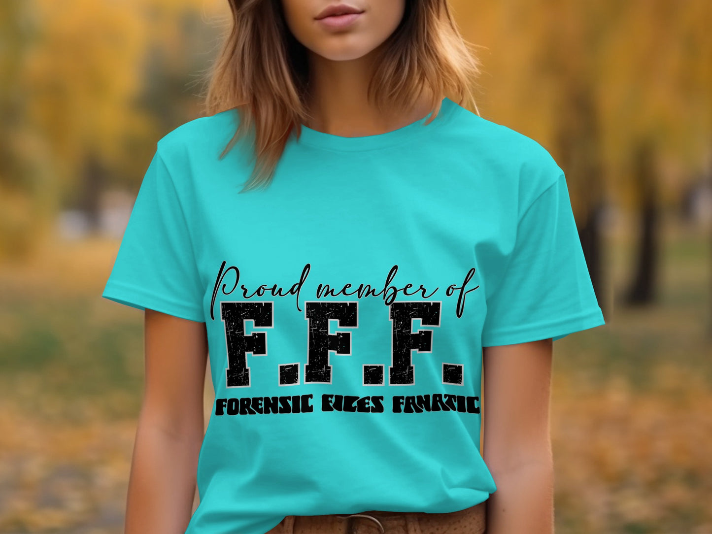 Proud Member of F.F.F. Forensic Files Fanatic Shirt