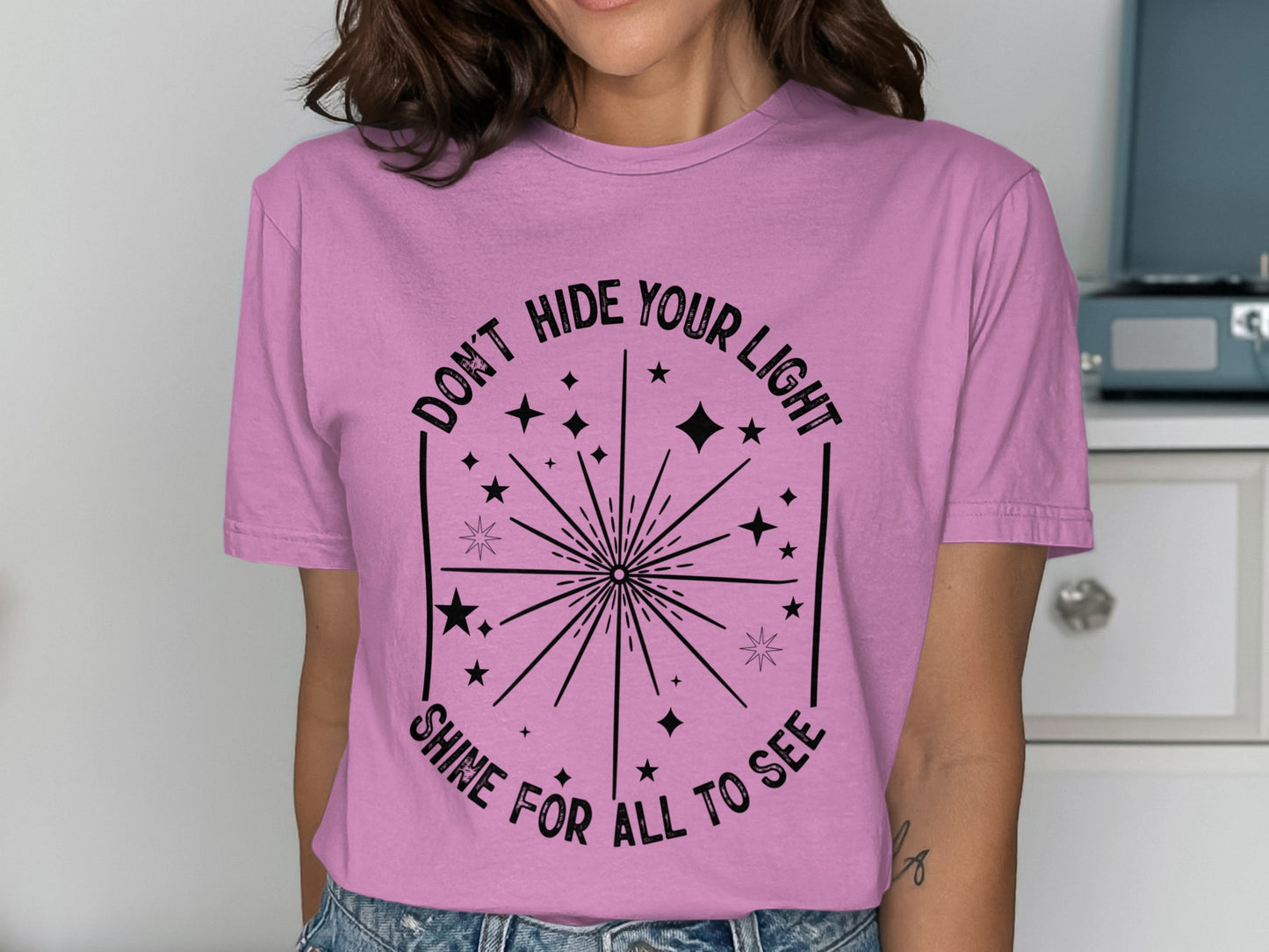 Don't Hide Your Light Shine for All to See T-Shirt