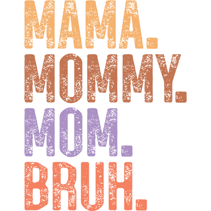 Funny Mama Mommy Mom Bruh Text Art Print