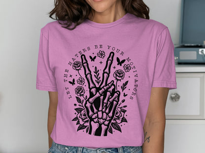 Let The Haters Be Your Motivators T-Shirt
