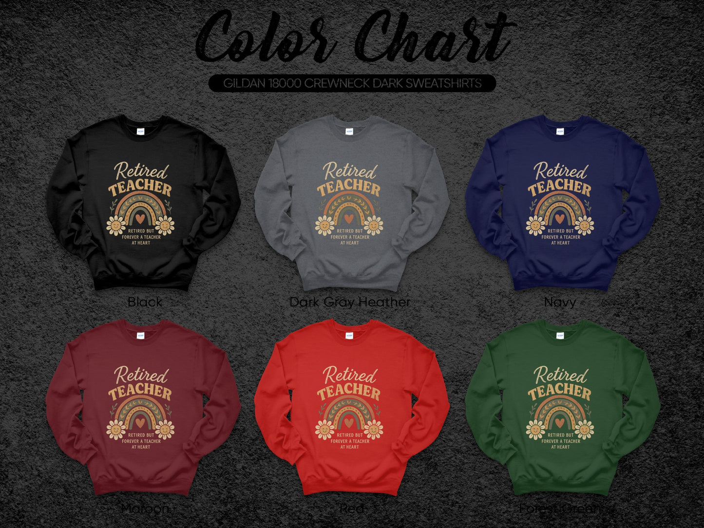 Retired Teacher Rainbow Sweatshirts in Multiple Colors