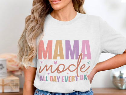 MAMA Mode All Day Every Day Graphic Tee
