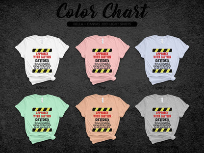 Funny Caution Retired Shirts Perfect for Retirees
