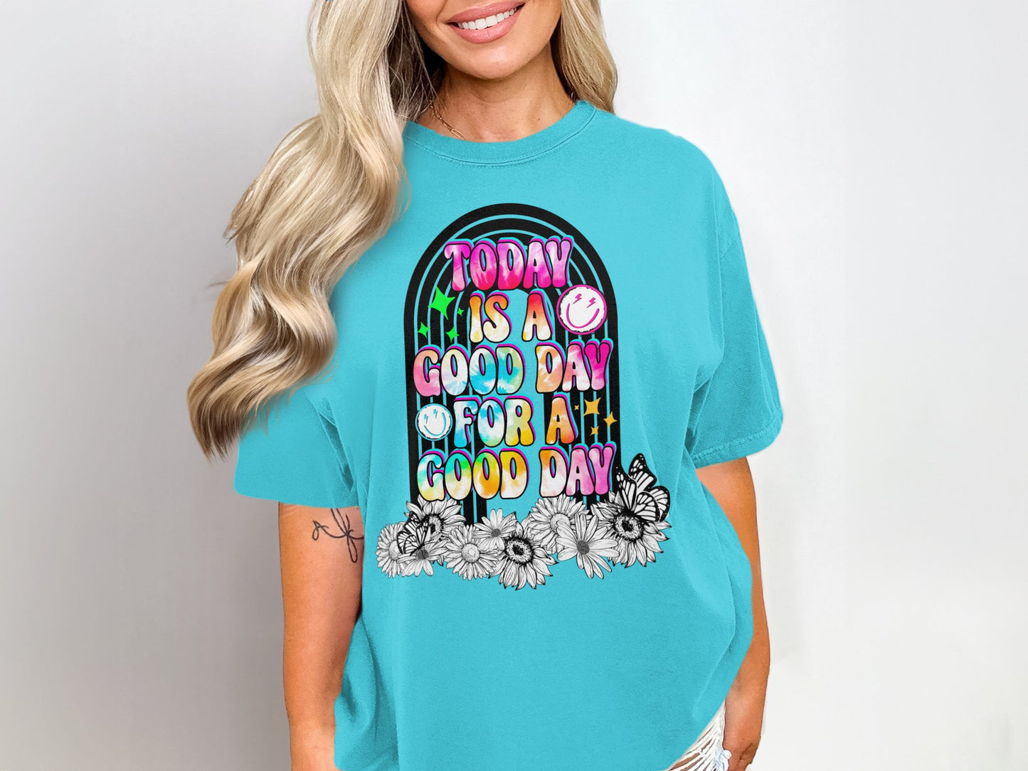 Today is a Good Day for a Good Day graphic tee