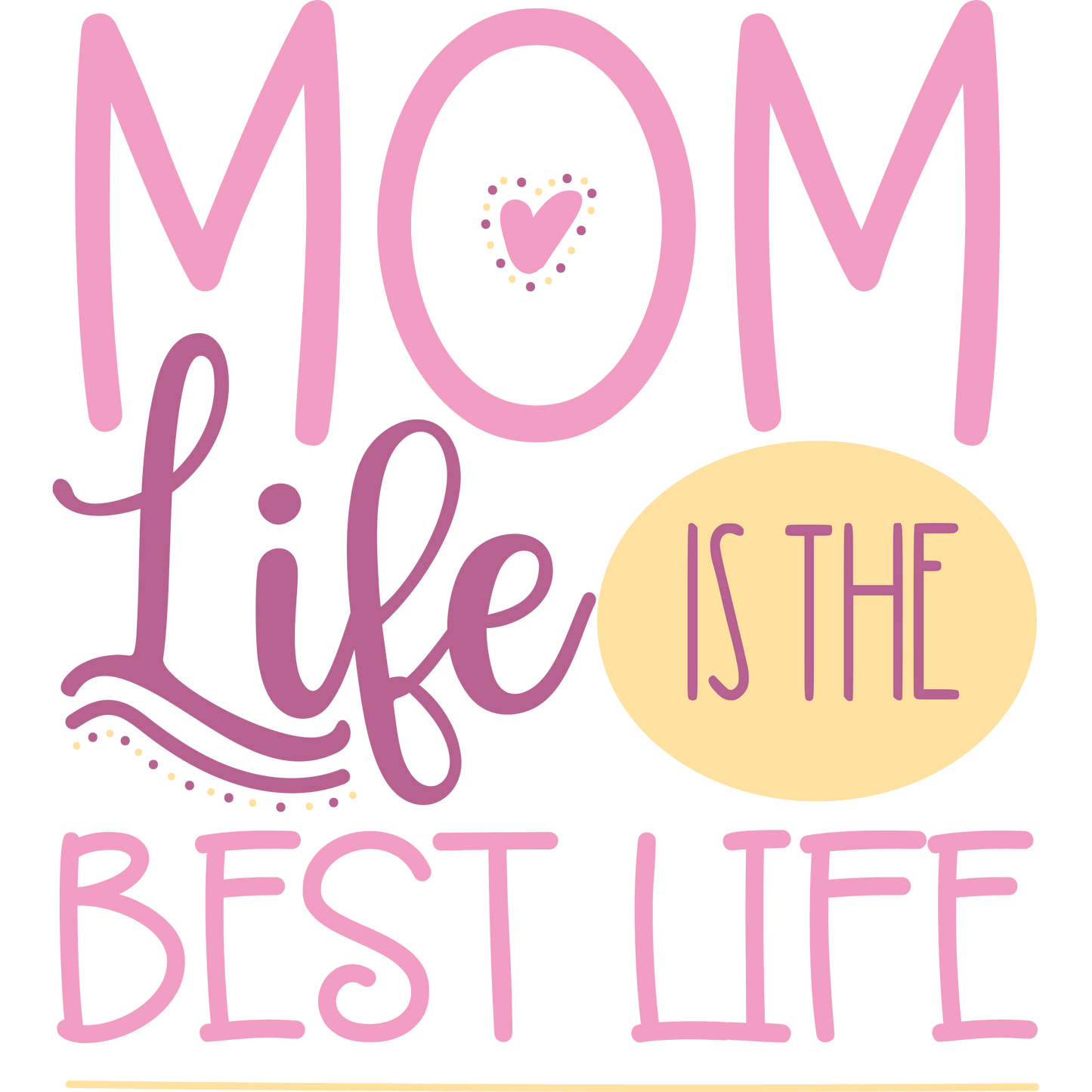 Mom Life Is the Best Life Heart Design product