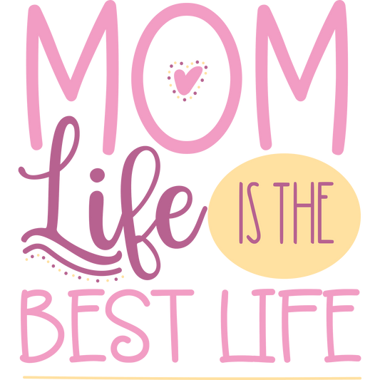 Mom Life Is the Best Life Heart Design product