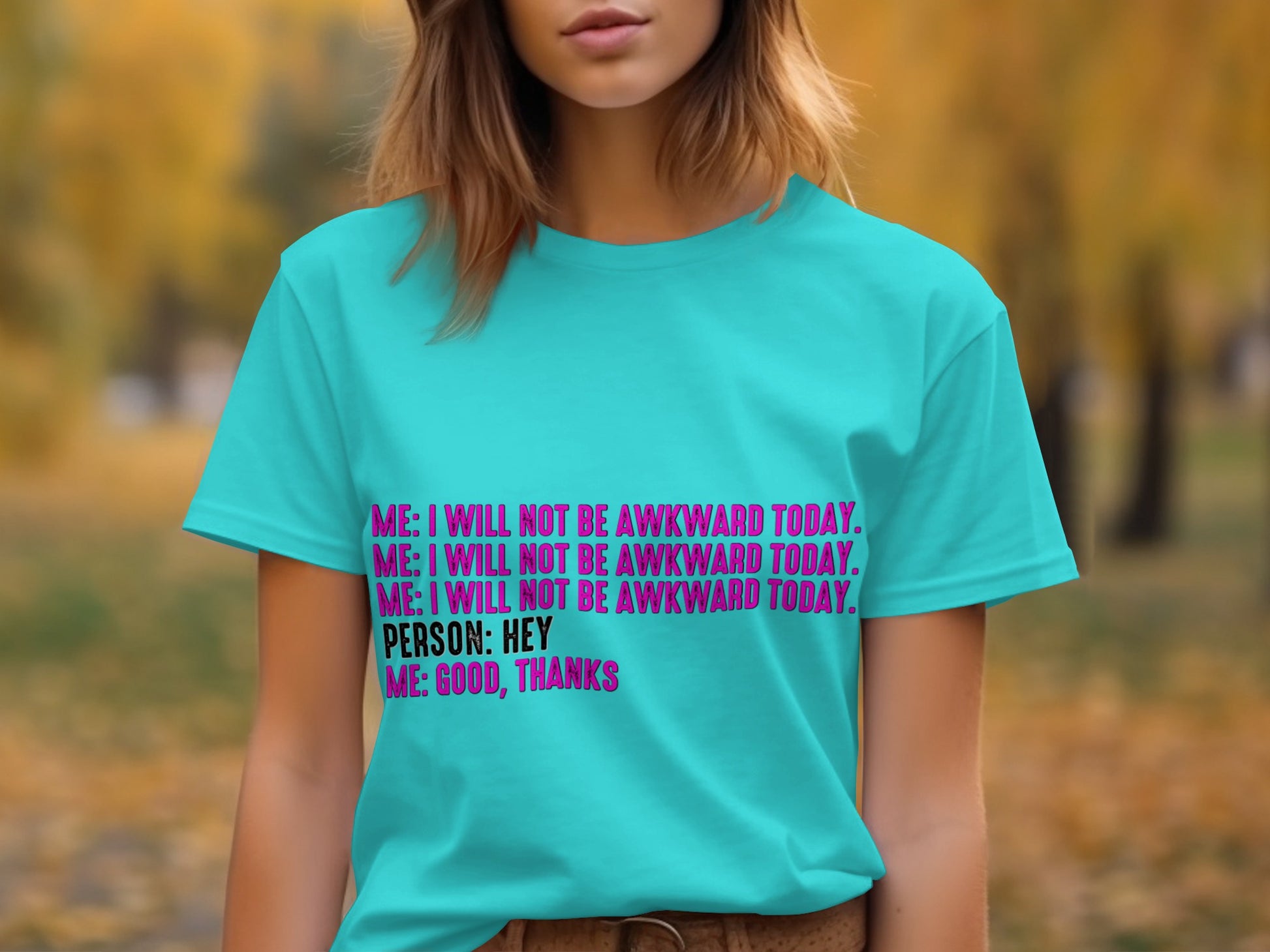 Funny Affirmation Quote T-shirt with Humorous Touch