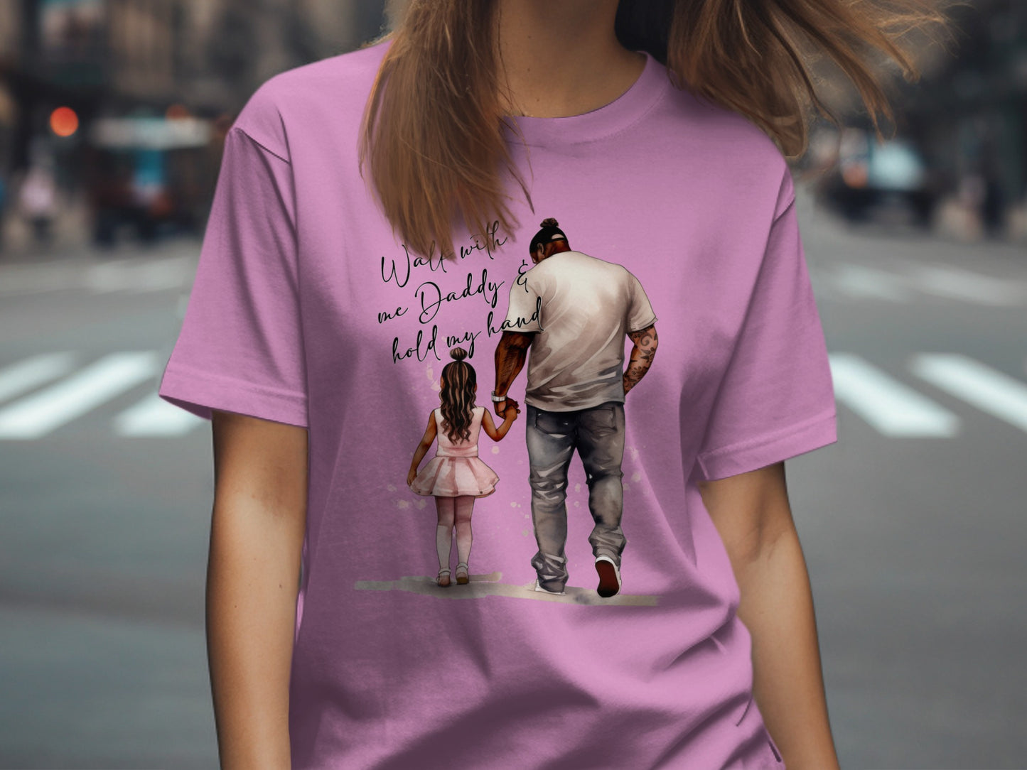 Walk with Me Daddy and Hold My Hand Shirt