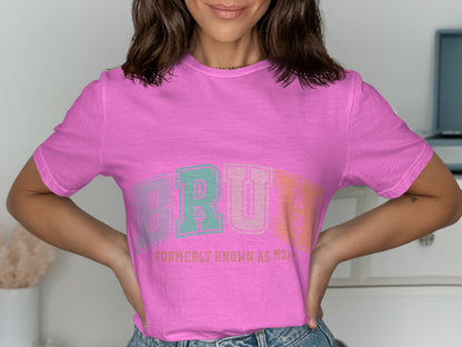 BRUH Formerly Known As Mom Women's Shirt