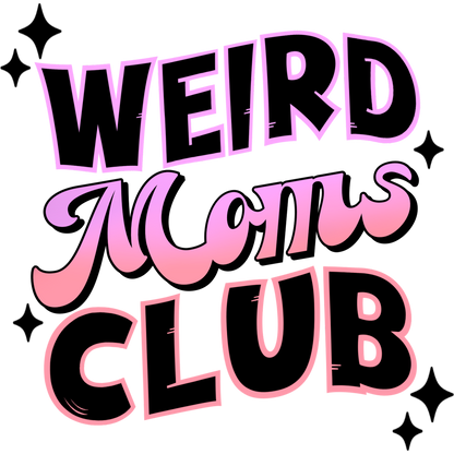 Weird Moms Club Fun Stylish Decorative Product