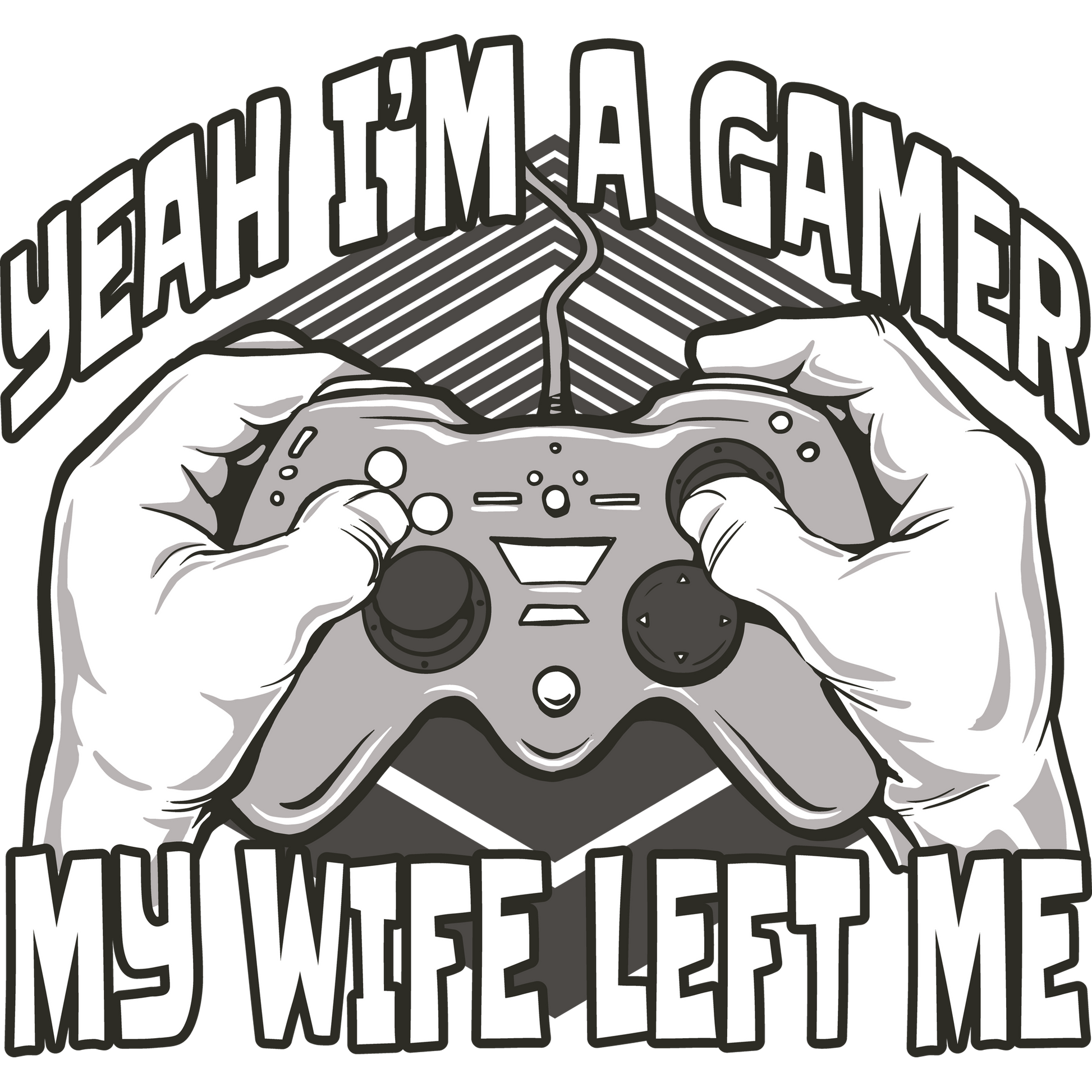 Yeah I'm A Gamer My Wife Left Me product