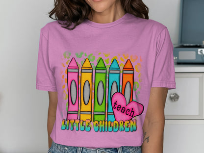 Teach Little Children Colorful Crayons Graphic Shirt