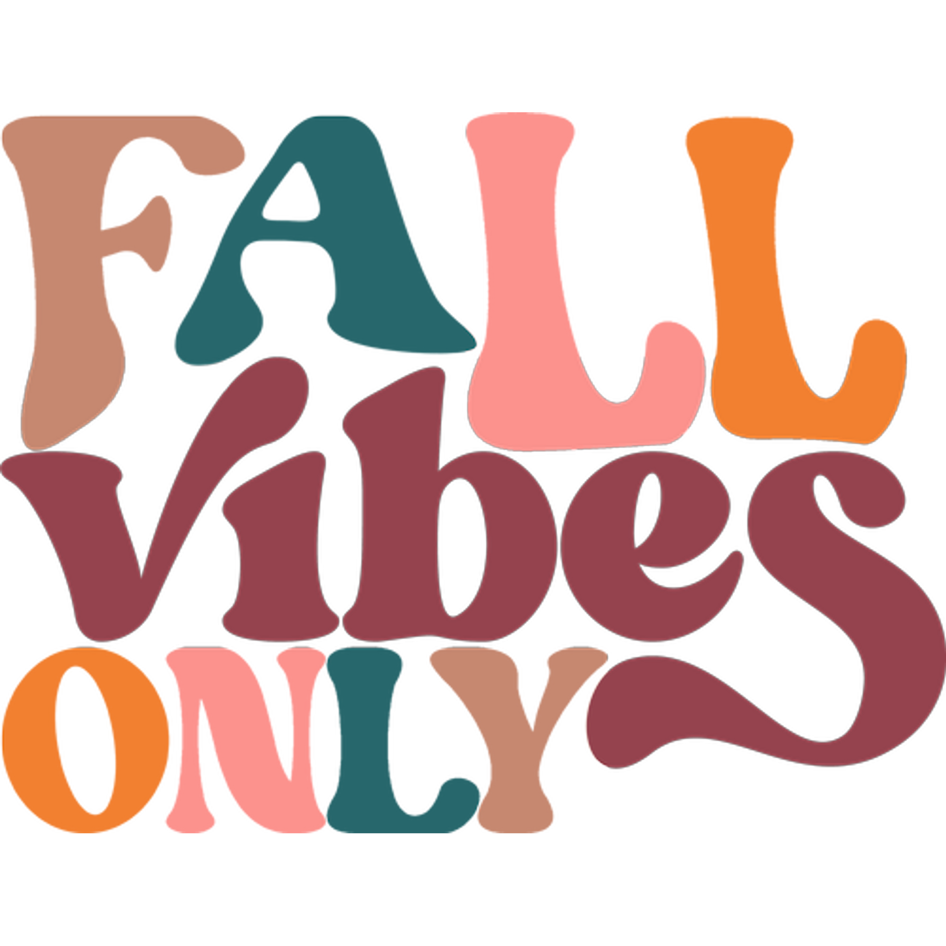 Fall Vibes Only Colorful Autumn Decoration