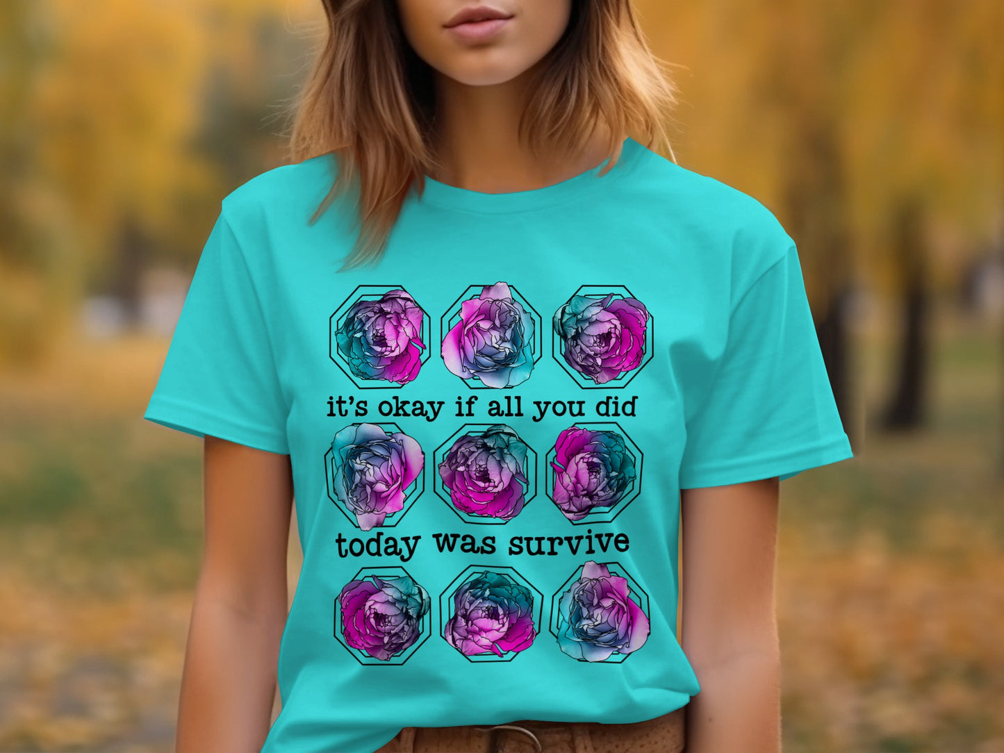 It's Okay If All You Did Today Was Survive Shirt