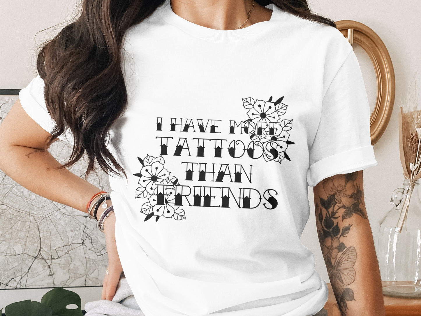I Have More Tattoos Than Friends Stylish T-Shirt