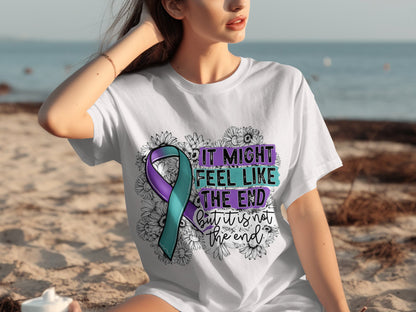 It Might Feel Like The End But It Is Not The End Shirt