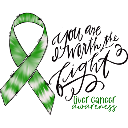 You Are Worth the Fight Liver Cancer Awareness Item