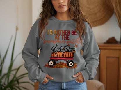 I'd Rather Be at the Pumpkin Patch Sweatshirt